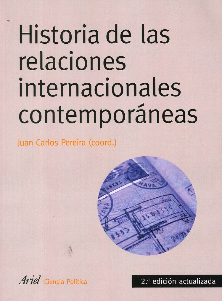 HISTORIA DE LAS RELACIONES INTERNACIONALES CONTEMPORANEAS.. | Juan Carlos Pereira Castañares