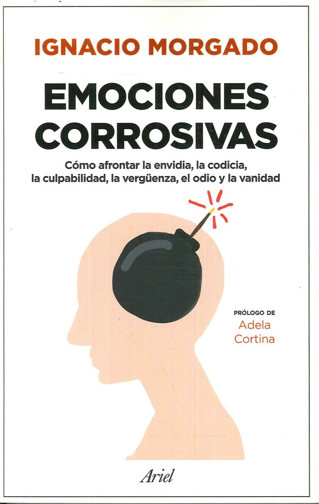 EMOCIONES CORROSIVAS | Ignacio  Morgado Bernal
