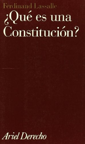 Qué es una constitución? | Ferdinand  Lasalle