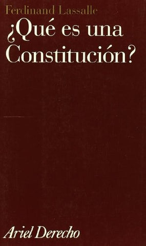Qué es una constitución? | Ferdinand  Lasalle