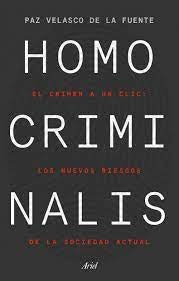 HOMO CRIMINALIS | Paz  Velasco de la Fuente