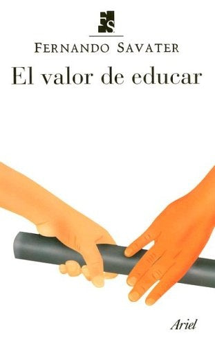 El valor de educar OFERTA | Fernando Savater