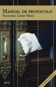 Manual de protocolo | Francisco Lopez-Nieto