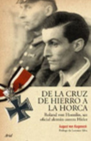 De la cruz de hierro a la horca | August von Kageneck
