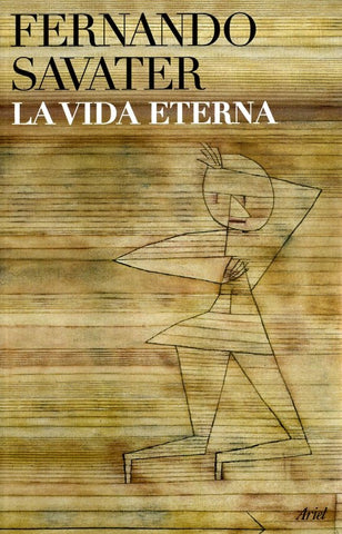 LA VIDA ETERNA.. | Fernando Savater