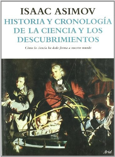 Historia y cronología de la ciencia y los descubrimientos | Isaac Asimov