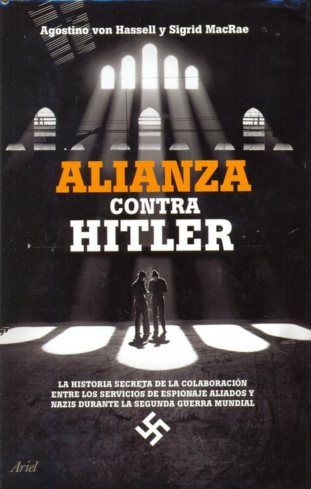 ALIANZA CONTRA HITLER | VONHASSELL AGOSTINO