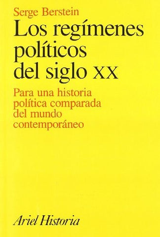 Los regímenes políticos del siglo XX | Serge Berstein