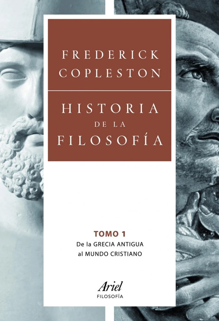 HISTORIA DE LA FILOSOFIA 1: DE LA GRECIA ANTIGUA AL MUNDO CRISTIANO.. | Frederick Copleston