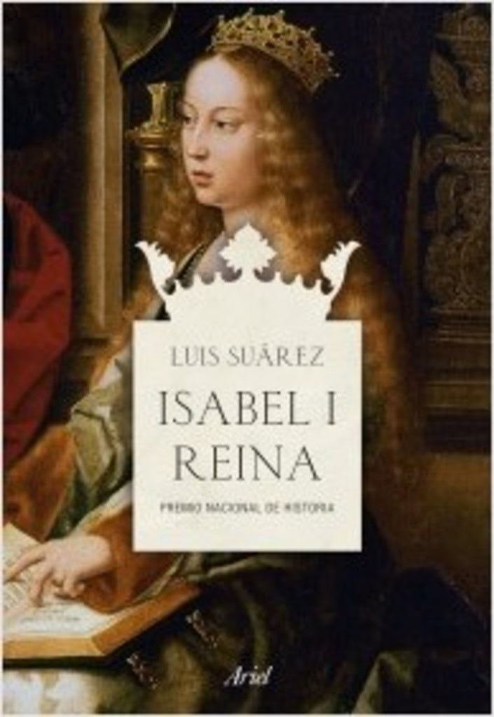 ISABEL I REINA.. | LUIS  SUÁREZ FERNÁNDEZ