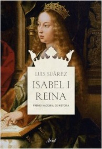 ISABEL I REINA.. | LUIS  SUÁREZ FERNÁNDEZ