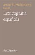 LEXICOGRAFIA ESPAÑOLA.. | ANTONIA M  MEDINA GUERRA