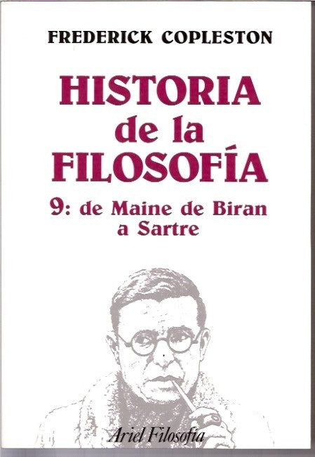 HISTORIA DE LA FILOSOFIA 9: DE MAINE DE SARTRE..  | Frederick Copleston