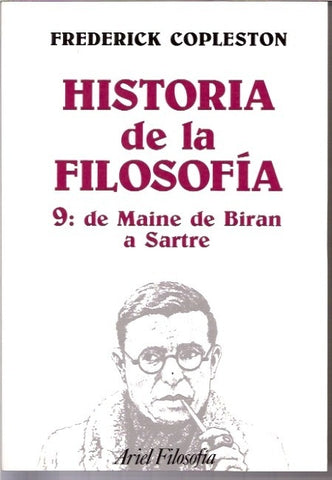 HISTORIA DE LA FILOSOFIA 9: DE MAINE DE SARTRE..  | Frederick Copleston