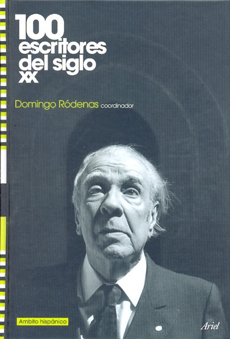 100 ESCRITORES DEL SIGLO XX - AMBITO HISPANICO (Spanish Edition) | RODENAS DOMINGO