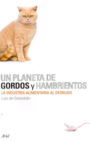 UN PLANETA DE GORDOS Y HAMBRIENTOS (Spanish Edition) | DESEBASTIAN LUIS