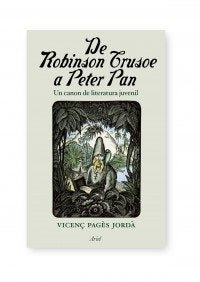 DE ROBINSON CRUSOE A PETER PAN (Spanish Edition) | PAGESJORDA VICENC