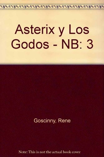 Asterix Y Los Godos (Spanish Edition) | Rene Goscinny