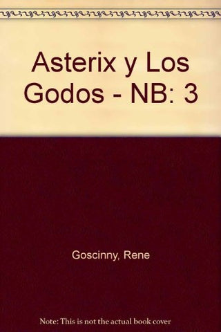 Asterix Y Los Godos (Spanish Edition) | Rene Goscinny