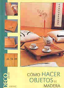 Como Hacer Objetos de Madera (Spanish Edition) | Alicia Escuer