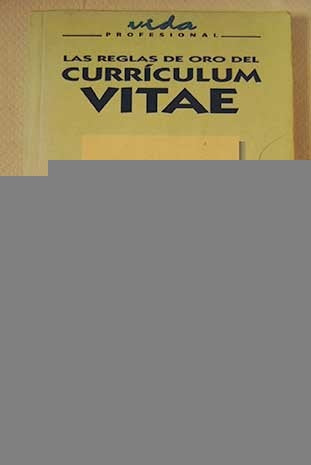 Reglas de Oro del Curriculum Vitae (Spanish Edition) | Catherine Huguet