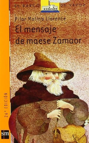 EL MENSAJE DE MAESE ZAMAOR.. | Pilar Molina Llorente