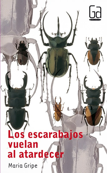 LOS ESCARABAJOS  VUELAN  AL ATARDECER  | Maria Gripe