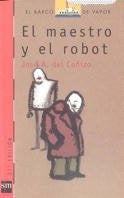 EL MAESTRO Y EL ROBOT.. | Jose antonio Del Cañizo