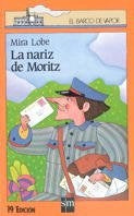LA NARIZ DE MORITZ  | Mira Lobe