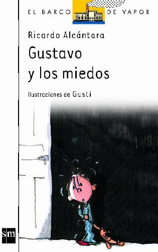 GUSTAVO Y LOS MIEDOS | Ricardo Alcántara