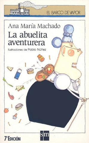 La abuela aventurera* | Ana María Machado