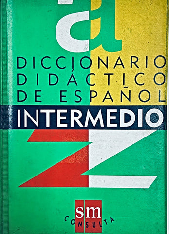 DICCIONARIO DIDACTICO DE ESPAÑOL INTERMEDIO..