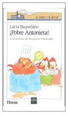 POBRE ANTONIETA! | LUCIA BAQUEDANO