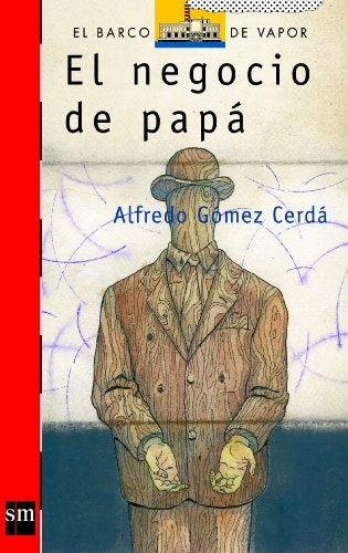EL NEGOCIO DE PAPÁ | Alfredo Gómez Cerdá