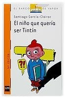 El niño que queria ser Tintin | Santiago García-Clairac