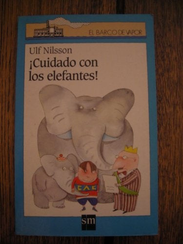 ¡CUIDADO CON LOS ELEFANTES!.. | ULF  NILSSON