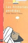 LAS HISTORIAS PERDIDAS.. | Jordi Sierra Ifabra