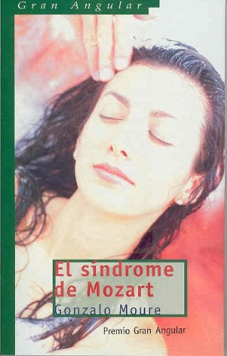 EL SINDROME DE MOZART  | GONZALO MOURE