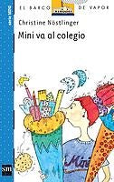 MINI VA AL COLEGIO  | Christine Nostlinger