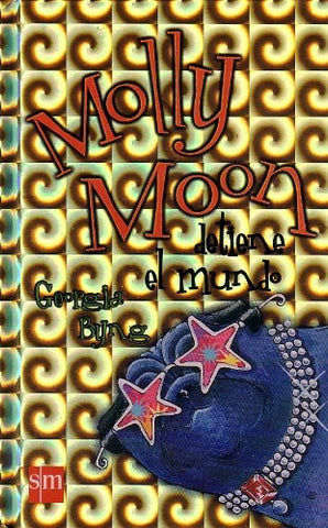 MOLLY MOON DETIENE EL MUNDO.. | GEORGIA BYNG