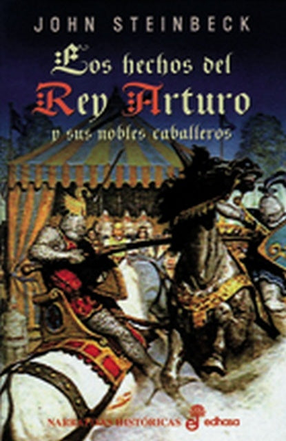 Los hechos del rey Arturo y sus nobles caballeros | JOHN STEINBECK