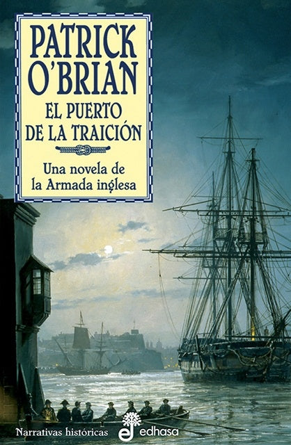 EL PUERTO DE LA TRAICION | Patrick O'Brian