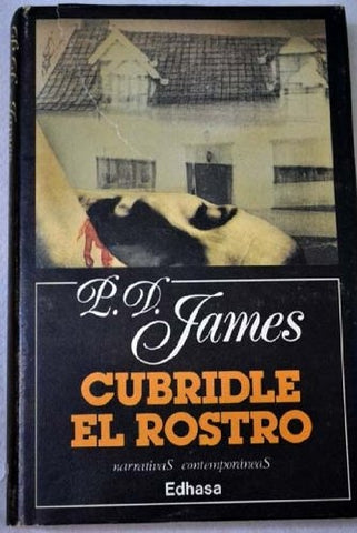 CUBRIDLE EL ROSTRO | P. D. James