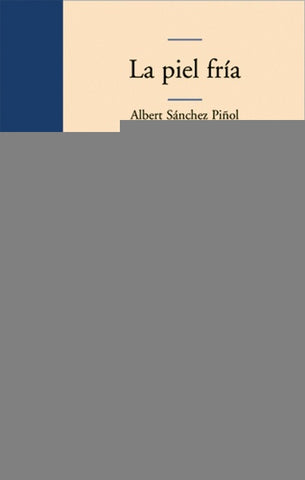 La piel fria | Albert Sánchez Piñol