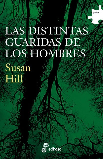 Las distintas guaridas de los hombres * | Susan Hill