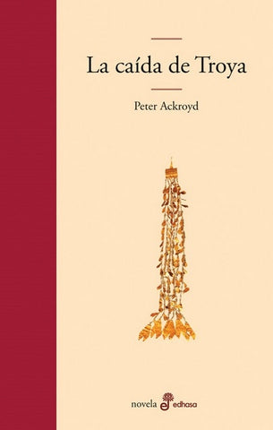La caida de Troya* | Peter Ackroyd