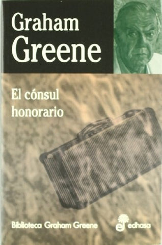El cónsul honorario | Graham  Greene
