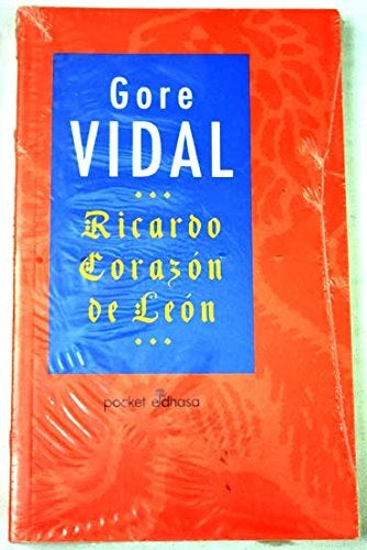 Ricardo Corazon de Leon | Gore Vidal