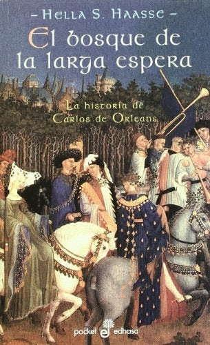 El bosque de la larga espera | HellaS. Haasse