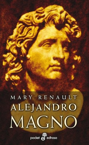 Alejandro Magno (Spanish Edition) | Mary Renault